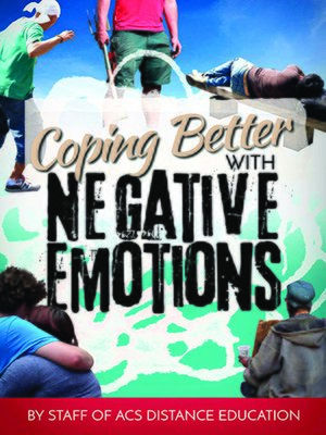 cover image of Coping Better with Negative Emotions